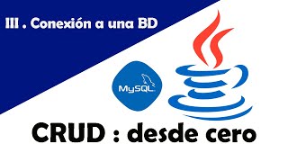 Curso de Java y MySQL #3 II Conexión a una  Base de Datos desde Java con Patrón singleton