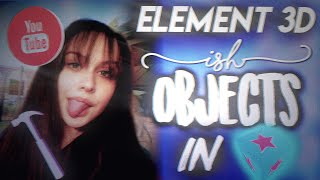 ELEMENT 3D-ish OBJECTS FOR VIDEO STAR 🎃 || icvejoy