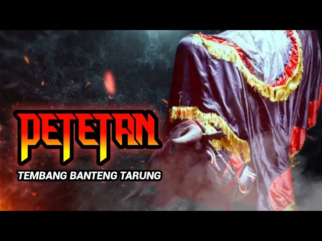 PETETAN~TEMBANG BANTENG TARUNG~{ official music video } class=