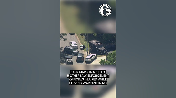3 U.S. Marshals killed, 5 other law enforcement officials injured while serving warrant