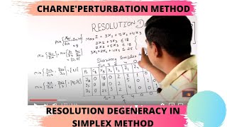 || CHARNE'PERTURBATION METHOD IN LPP   || RESOLUTION DEGENERACY IN SIMPLEX METHOD||