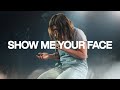 Show Me Your Face (Live) - Bethel Music, Abbie Gamboa