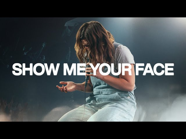 Show Me Your Face (Live) - Bethel Music, Abbie Gamboa class=