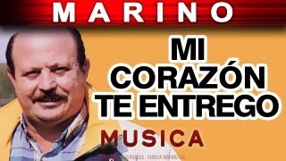 Marino - Mi Corazon Te Entrego (musica) chords