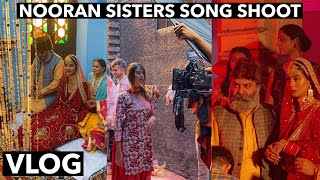 Jyoti Nooran Mukkadar Song Shoot Vlog | Nooran Sisters | Sandeep Bedi | Molina Sodhi Vlogs