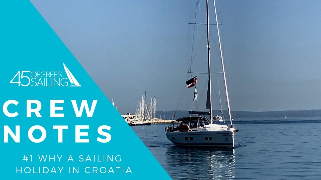 Why A Sailing Holiday In Croatia?