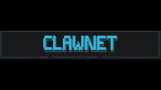 Clawnet - AI powered network security terminal powered by OpenClaw | OpenClaw Challenge