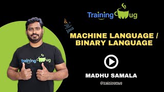 Machine Language and Binary Language