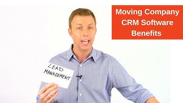 Moving Company CRM Software Benefits