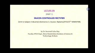 Lecture 1 on Silicon controlled rectifier (part 1)/IE1/ETCE/5th Semester & FOE/ME/3rd Semester