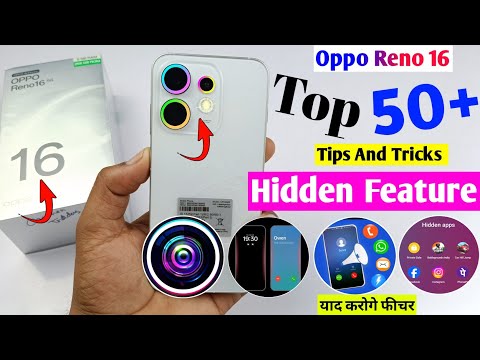 Oppo Reno 16 tips and tricks | Oppo Reno 16 hidden feature | Oppo Reno 16 Top 50+ amazing feature