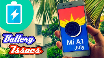 Mi A1 Battery Issues After July Security Patch Update | Oreo 8.1