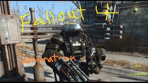 Fallout 4: Automatron Highlights(yeah right!)