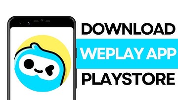 How To Download WePlay App On Playstore | How To Install WePlay App On Android & iOS