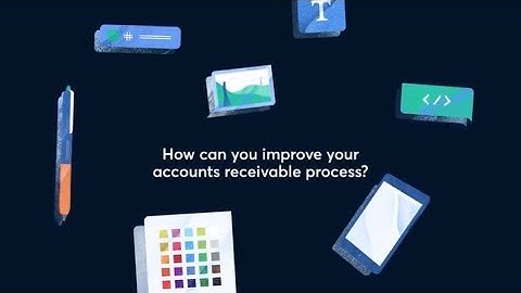 How can you improve your accounts receivable process?
