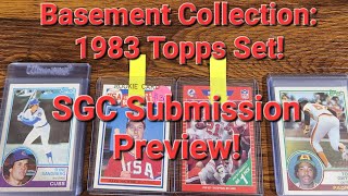 SGC Submission Preview and Basement Collection 1983 Topps set.