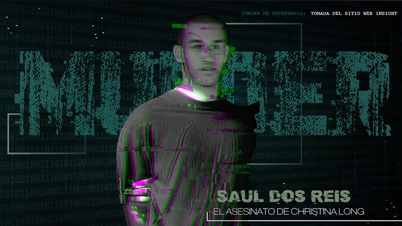Saul Dos Reis El Asesinato De Christina Long YouTube saul-dos-reis-el-asesinato-de-christina-long-youtube