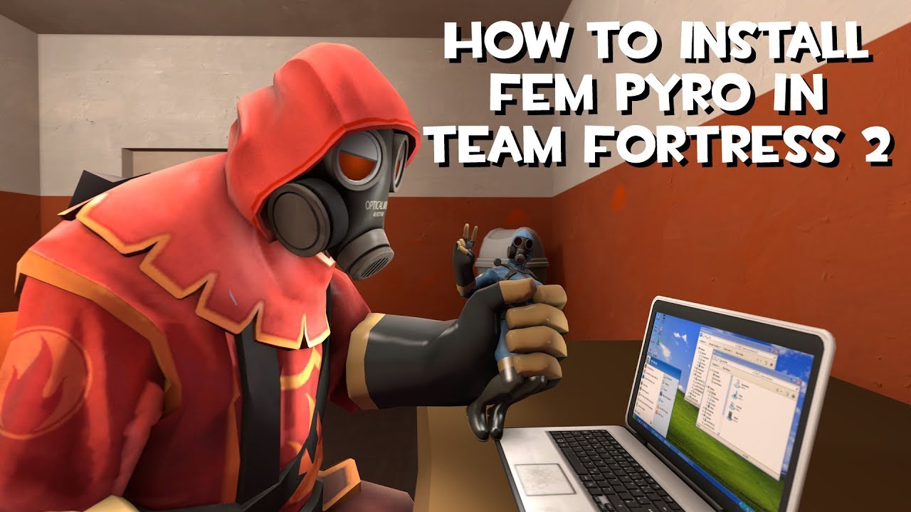 TF2 Tutorial How To Install Fem Pyro In Team Fortress 2