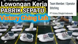 Lowongan Kerja Pabrik Sepatu PT.  Victory Ching Luh Team Member / Operator Stitchig 21