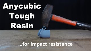 Anycubic Tough Resin | How tough?