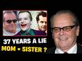Jack Nicholson Calling His Sister Mom: $400M For A Fake Life?