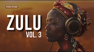 African Zulu Love  For Deep Relaxation Romance U0026 Inner Peace  Long Mix Vol 3