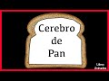 Cerebro de Pan por David Perlmutter - Resumen Animado - LibrosAnimados