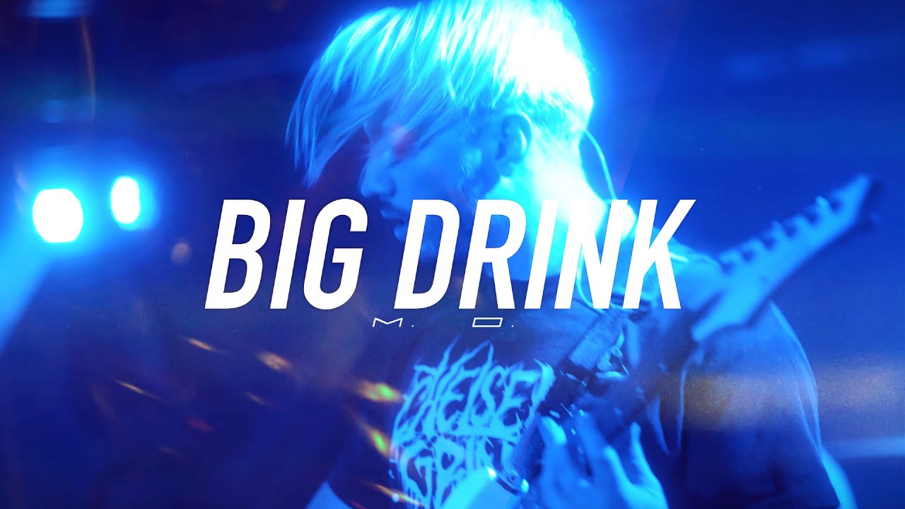 Guarda Big Drink - M.O. (Official Music Video) su YouTube Guarda Big Drink - M.O. (Official Music Video) su YouTube