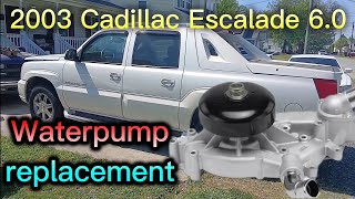 2003 Cadillac Escalade 6.0 Waterpump REPLACEMENT  Cadillac Escalade 6 0l Water Pump Replacement