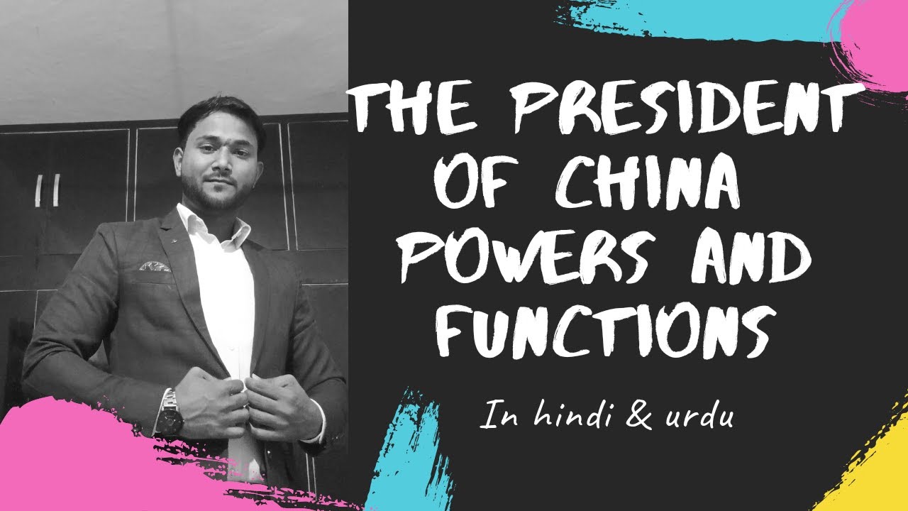 POWER AND FUNCTIONS OF PRESIDENT OF CHINA CHINA S PRESIDENT BA Power and functions of president of china china s president ba