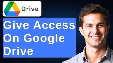 How To Give Access On Google Drive [2025 Guide]