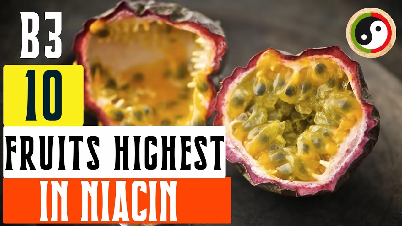 Top 10 Fruits Highest in Niacin, Fruits Highest in Vitamin B3 in 2023 Fruits Highest in Niacin