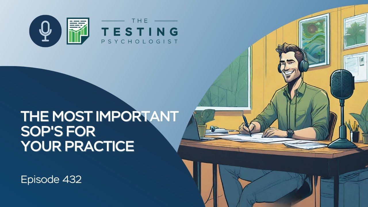 432. The Most Important SOP’s for Your Practice