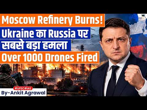 Moscow targeted by Ukraine’s largest ever drone attack | Ankit Agrawal Study IQ