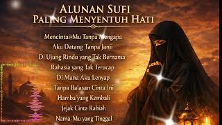 Alunan Sufi Paling Menyentuh Hati   Kisah Cinta Rabiah Aladawiyah bikin Nangis