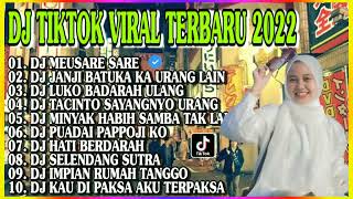 DJ VIRAL TIKTOK 2022 • DJ MEUSARE SARE X DJ HATI BERDARAH REMIX NONSTOP TERBARU 2022 VIRAL TIKTOK