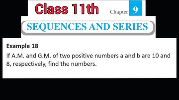 Class 11th Maths || NCERT Chapter 9: Sequence & Series , Example 18