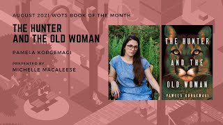 WOTS Book Talk – The Hunter and the Old Woman