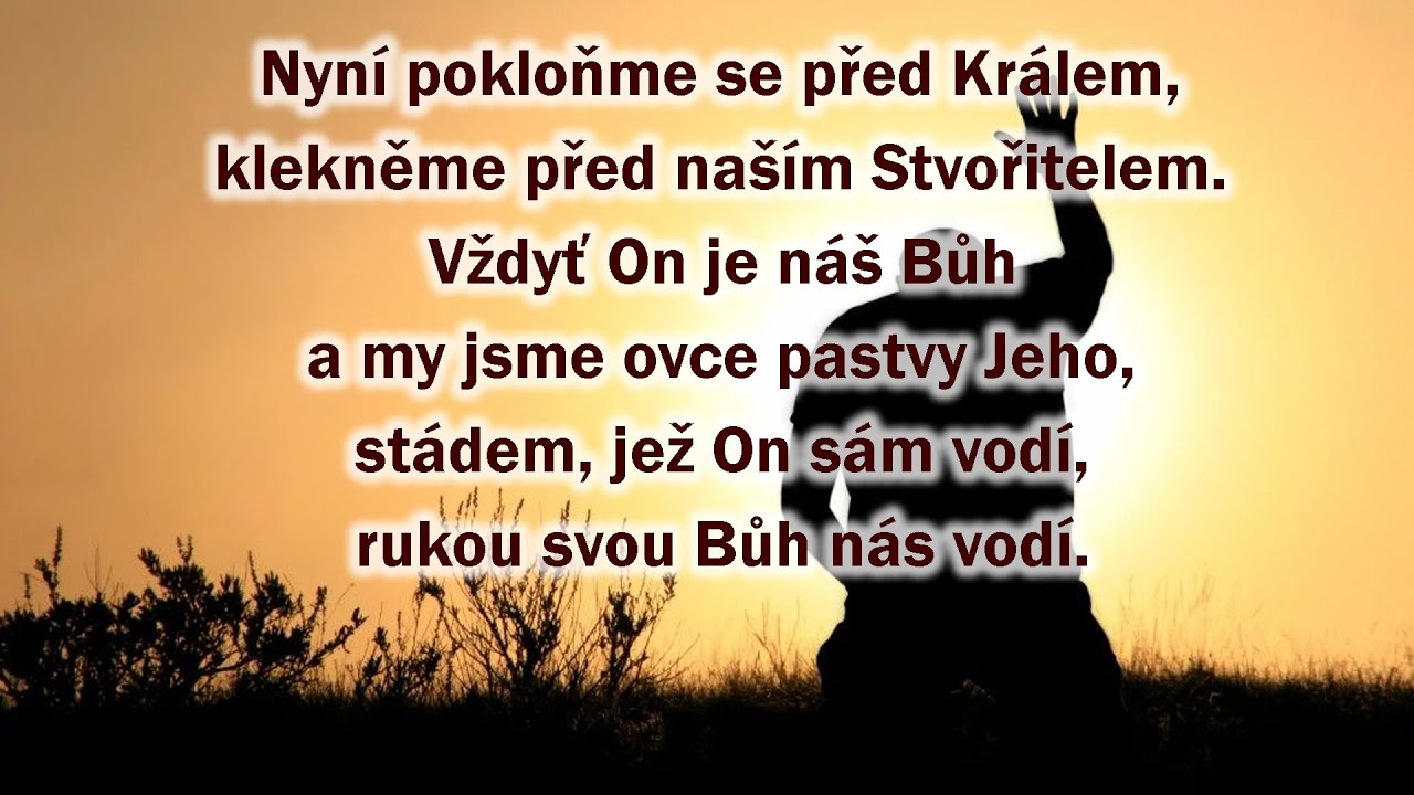 27 Nyní pokloňme se před Králem