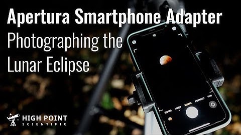 Apertura Smartphone Adapter | High Point Scientific