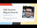 Miguel duarte cybersecurity  talk session