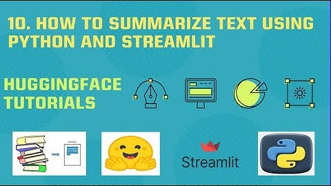 10. SUMMARIZE TEXT USING PYTHON AND STREAMLIT || HUGGINGFACE TEXT SUMMARIZATION MODEL
