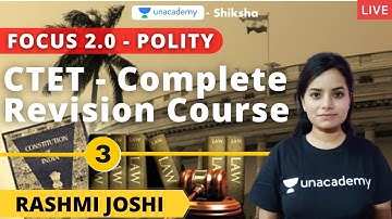 Focus 2.0 l CTET l Complete Revision course l Polity - 3 l Rashmi Joshi