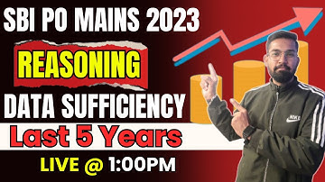 SBI PO Mains 2023 | Mains Level Data Sufficiency  | Data Sufficiency By Sanjay Sir |Art of Reasoning