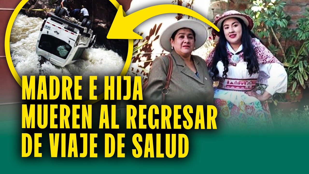 Viajan a Lima por enfermedad de hija, les dan de alta y mueren al regreso: Tragedia en Huarochirí