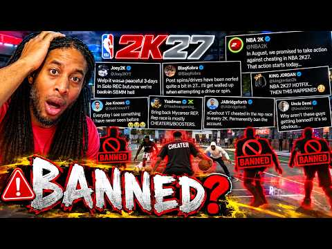 NBA 2K27 FINALLY BANNED THE CHEATERS… But The Community Is STILL MAD 😭