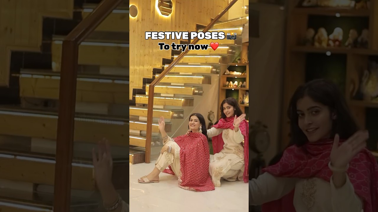 Festive poses with Bestie | Sister poses | Shanika Khurmi 