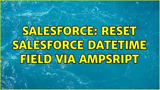 Salesforce: Reset Salesforce Datetime field via AMPsript