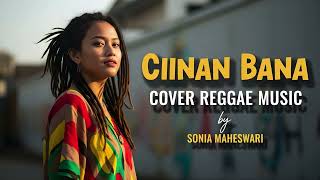 Ciinan Bana  Fauzana  Cover Reggae Version  Santai U0026 Menyentuh Hati