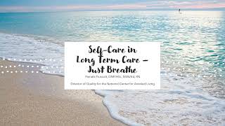 #Selfcare in Long Term Care: Episode 2